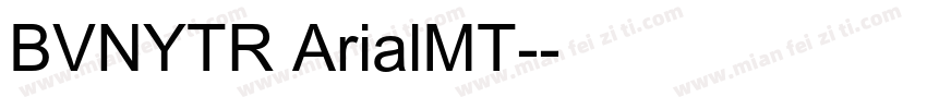 BVNYTR ArialMT-字体转换